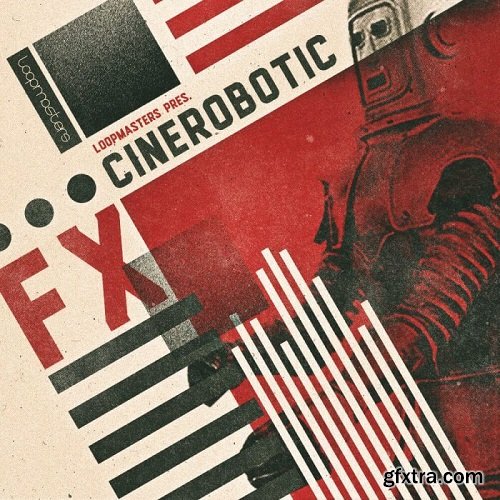 Loopmasters Cinerobotic Fx MULTiFORMAT-FANTASTiC