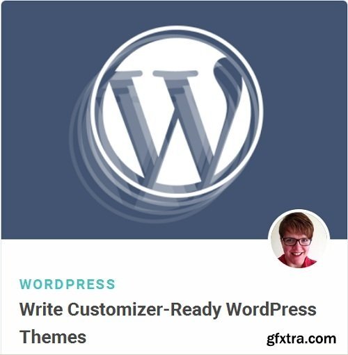 Tutsplus - Write Customizer-Ready WordPress Themes