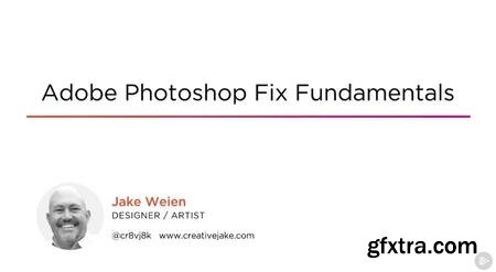 Adobe Photoshop Fix Fundamentals