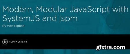 Modern, Modular JavaScript with SystemJS and jspm