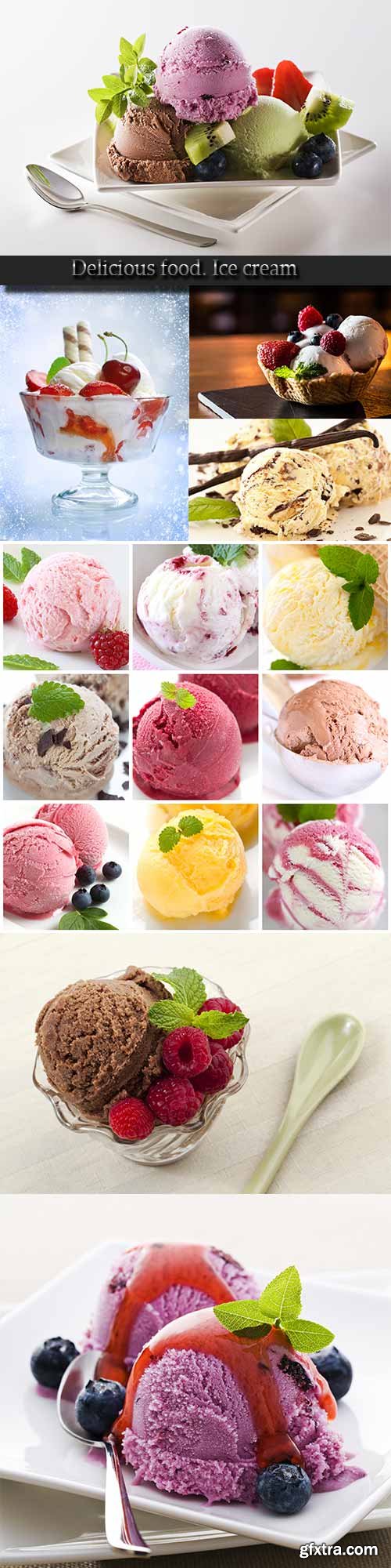 Delicious food. Ice cream