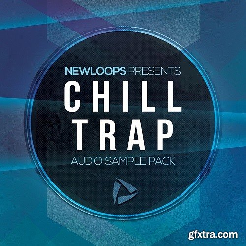 New Loops Chill Trap WAV MiDi-FANTASTiC