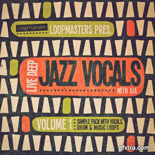 Loopmasters Live Deep Jazz Vocals with Gia MULTiFORMAT-FANTASTiC