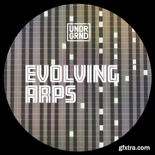 UNDRGRND Sounds Evolving Arps WAV MiDi-FANTASTiC