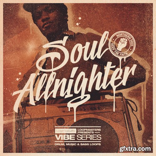 Loopmasters VIBES Vol 2 Soul Allnighter WAV REX-FANTASTiC