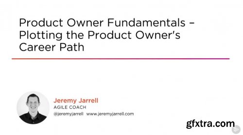 Product Owner Fundamentals - Plotting the Product Owner's Career Path