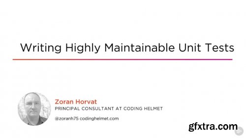 Writing Highly Maintainable Unit Tests