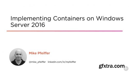 Implementing Containers on Windows Server 2016