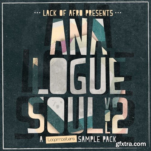 Loopmasters Lack Of Afro Analogue Soul Vol 2 WAV REX-FANTASTiC