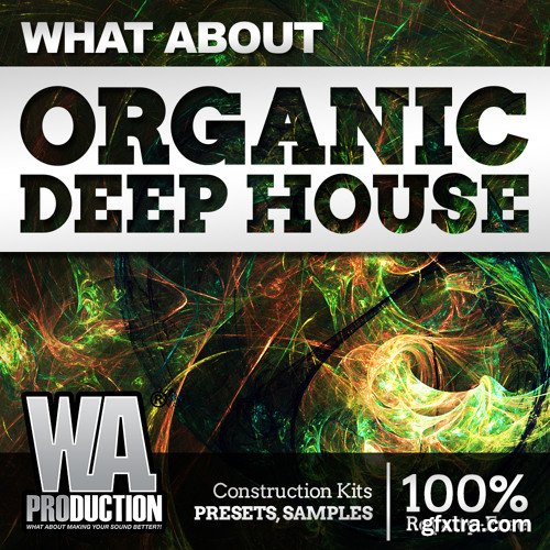 WA Production What About Organic Deep House MULTiFORMAT-FANTASTiC