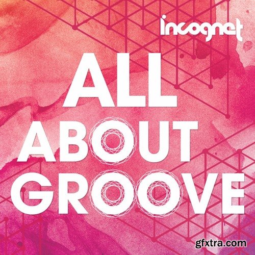 Incognet All About Groove MULTiFORMAT-FANTASTiC