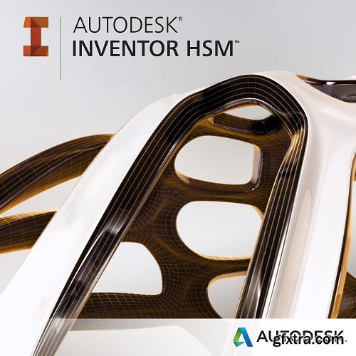 AUTODESK HSM ULTIMATE V2018. OR INVENTOR AND SOLIDWORKS WIN64-XFORCE