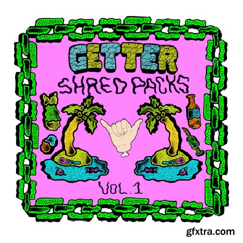 Splice Sounds Getter Shred Packs Vol 1 WAV-HsM