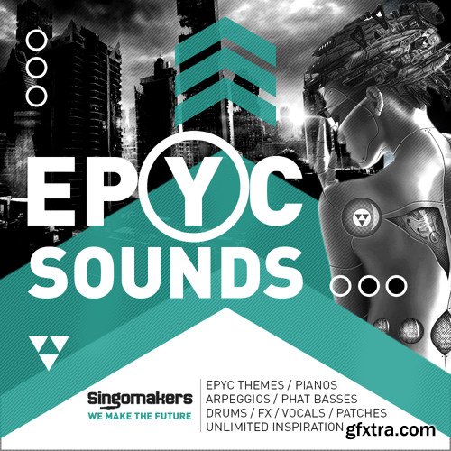 Singomakers EPYC Sounds MULTiFORMAT-FANTASTiC