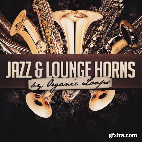 Organic Loops Jazz and Lounge Horns MULTiFORMAT-PiRAT