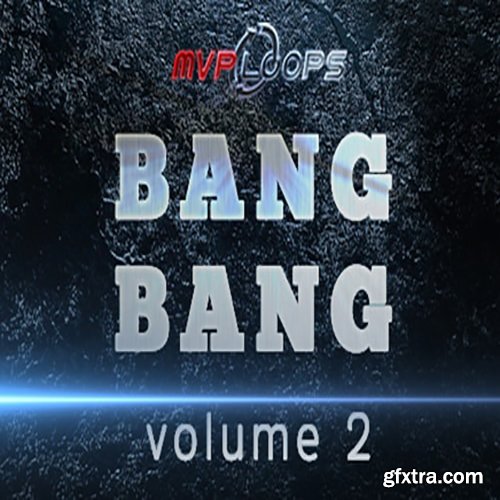 MVP Loops Bang Bang Vol 2 MULTiFORMAT-FANTASTiC