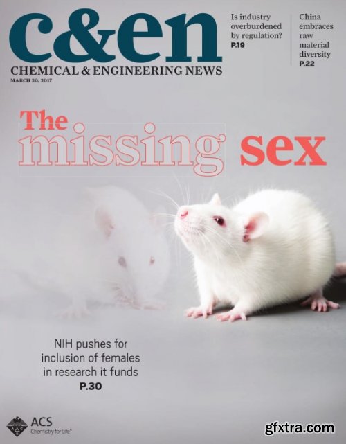 Chemical & Engineering News - 20 March 2017