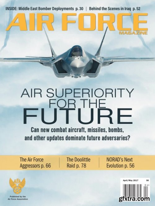 Air Force Magazine - April/May 2017