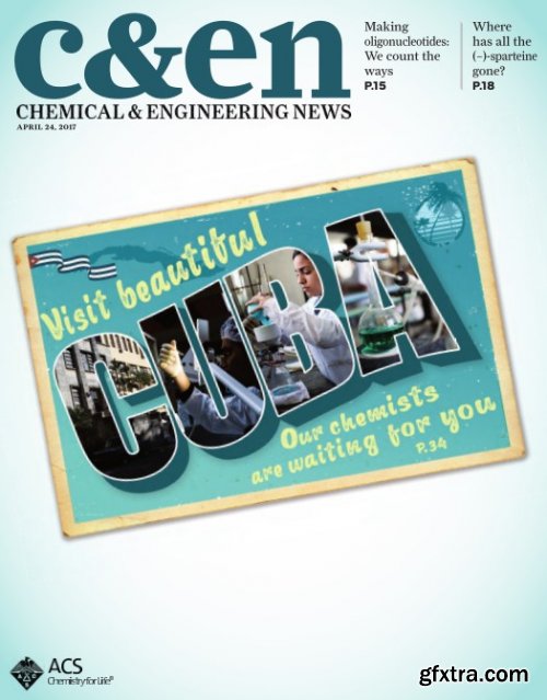 Chemical & Engineering News - 24 April 2017