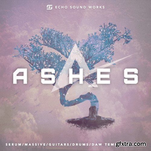 Echo Sound Works Ashes Vol 1 WAV MiDi Ni MASSiVE XFER SERUM TUTORiAL ABLETON LiVE TEMPLATE-DISCOVER