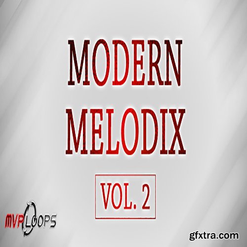 MVP Loops Modern Melodix Vol 2 MULTiFORMAT-FANTASTiC