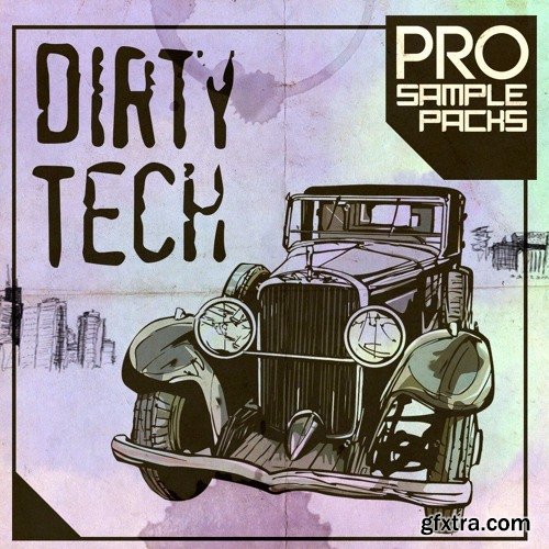 Pro Sample Packs Dirty Tech WAV MiDi Ni MASSiVE LD SYLENTH1 RS SPiRE PRESETS-DISCOVER