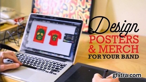 Digital Design Basics: Create Posters, Advertising, and Merchandise For Your Band