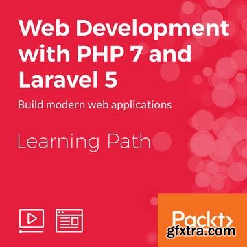 Web Development with PHP 7 and Laravel 5