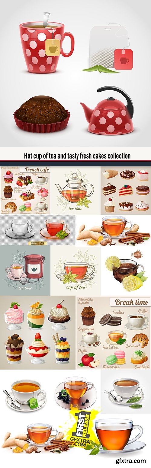 Hot cup of tea and tasty fresh cakes collection