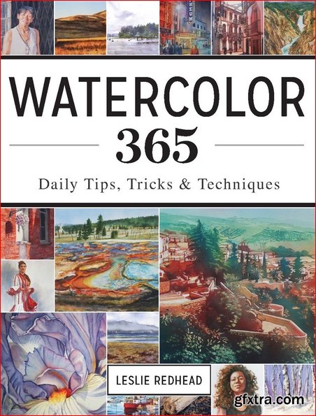 Watercolor 365: Daily Tips, Tricks and Techniques