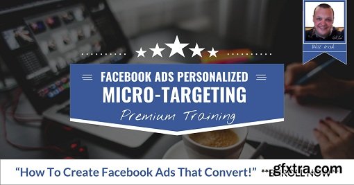 How To Create Facebook Ads That Convert! Personal Strategy 2017