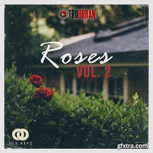 Tru-Urban Roses Volume 2 WAV MiDi-FANTASTiC