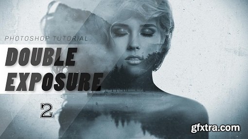 How to create a Double Exposure Effect in Photoshop CC / part 2