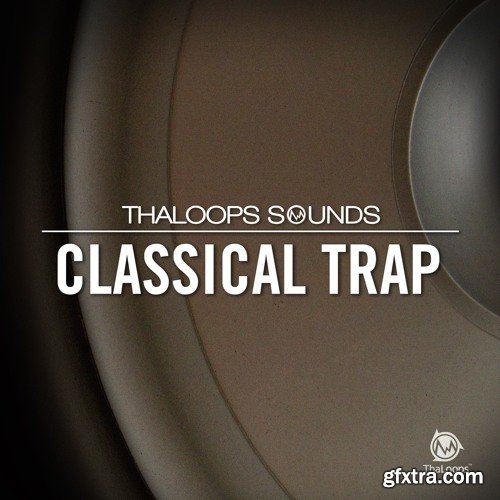 ThaLoops Classical Trap Loops 1 WAV REX AiFF-FANTASTiC