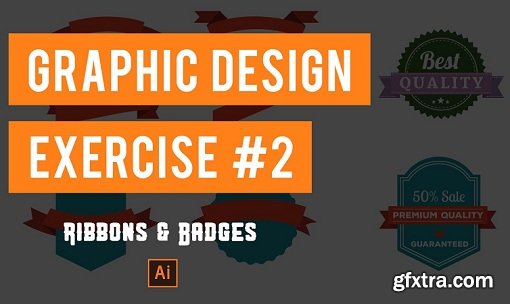 Graphic Design Exercise: Ribbons, Badges and Live Effects