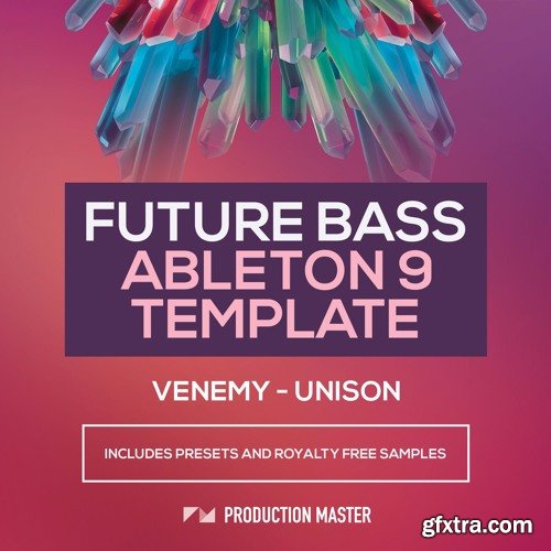 Production Master Venemy Unison Ableton Live Template-FANTASTiC