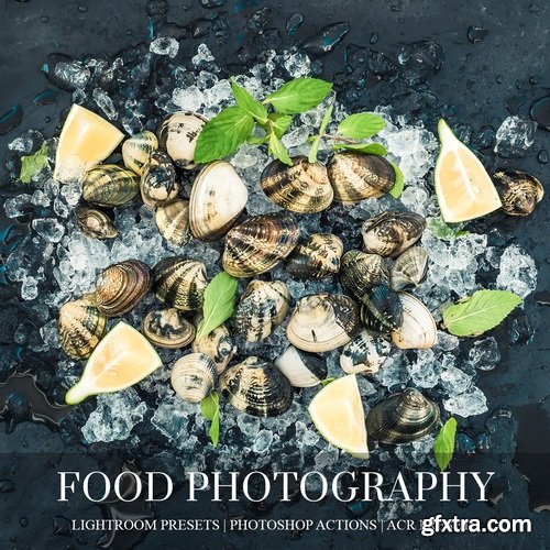 Food Lightroom Presets, Photoshop Actions and ACR Presets