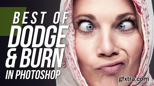 Best of 3 Dodge & Burn Techniques In Photoshop