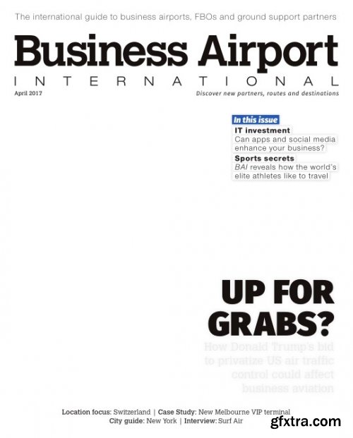 Business Airport International - April 2017