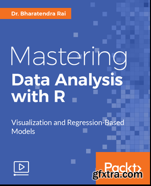 Mastering Data Analysis with R