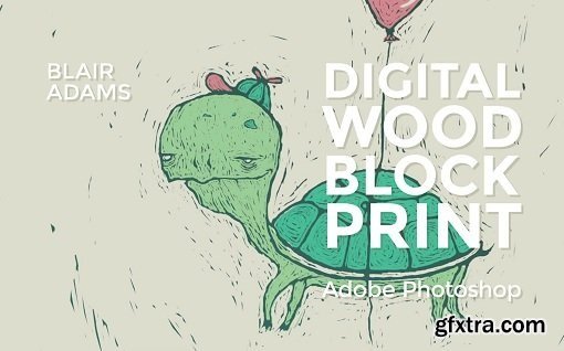 Digital Woodblock Print - Adobe Photoshop