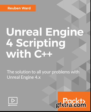 Unreal Engine 4 Scripting with C++