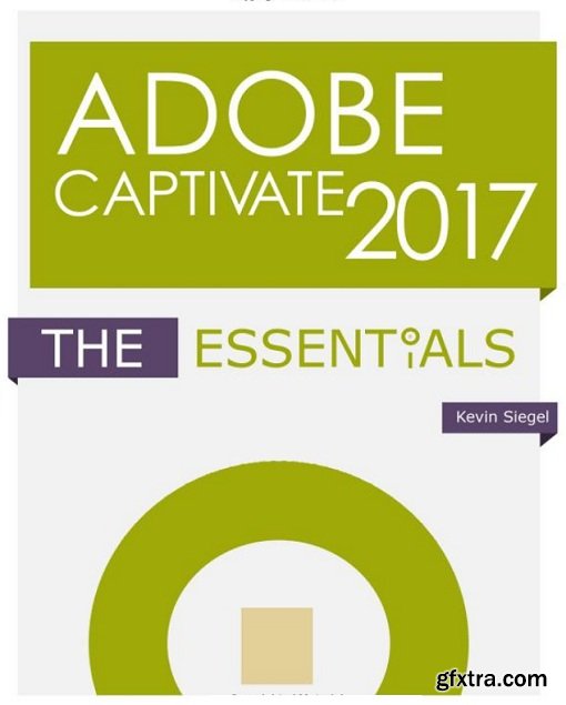 Adobe Captivate 2017: The Essentials