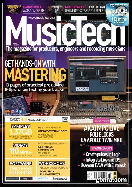 MusicTech - Issue 172 - July 2017