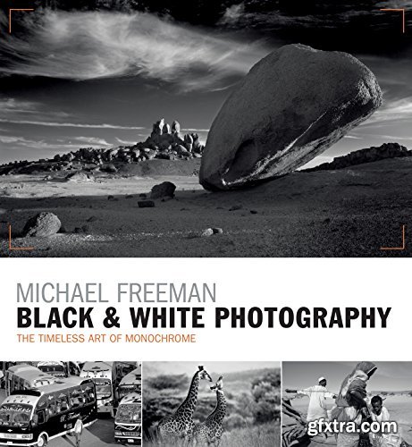 Black & White Photography: The timeless art of monochrome in the post-digital age