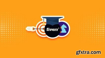 Fiverr : The Ultimate Top Rated Fiverr Marketing Class