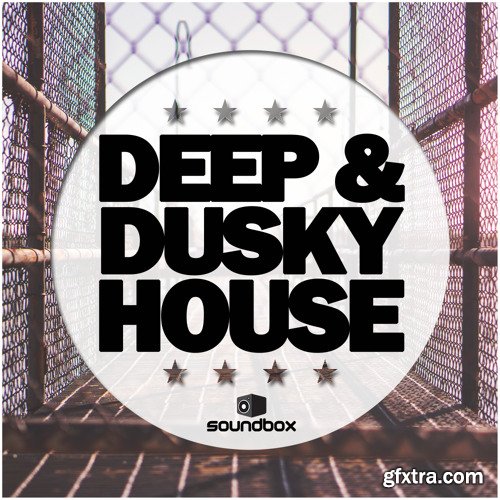 Soundbox Deep and Dusky House WAV MiDi-FANTASTiC