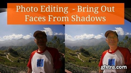 Edit Backlit Photos To Bring Out Faces From The Shadows