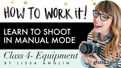 How To Work It Series: Class 4- Equipment