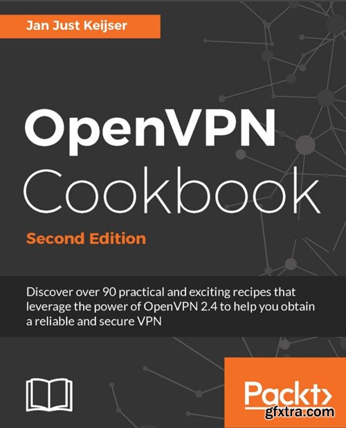 OpenVPN Cookbook - Second Edition